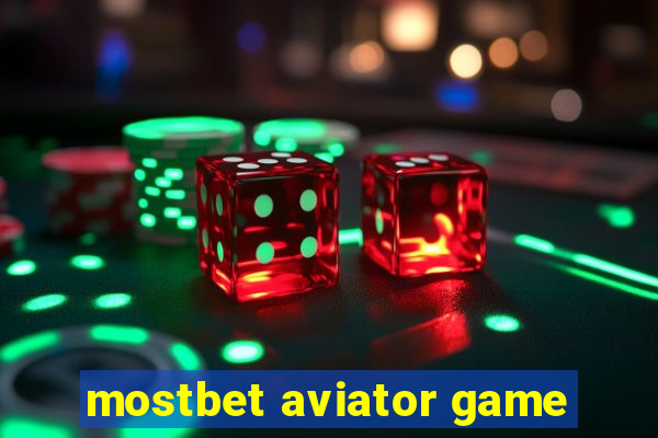 mostbet aviator game